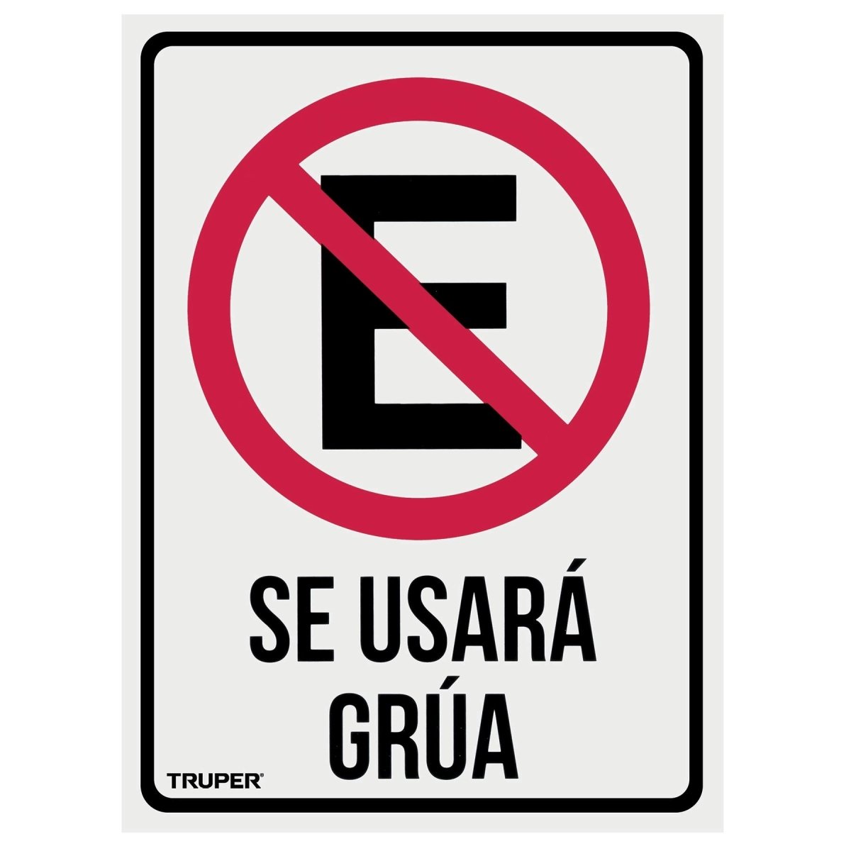 LETRERO PLASTICO "NO ESTACIONARSE" TRUPER. - SUPERMIX